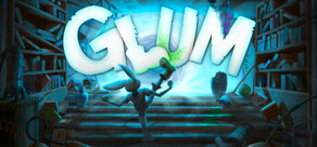 Glum: A Wicked Misadventure