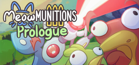 Meowmunitions Prologue