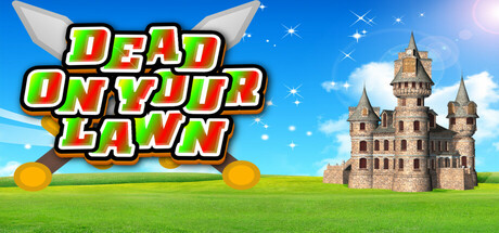Dead On Your Lawn