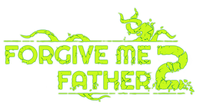 Forgive Me Father 2