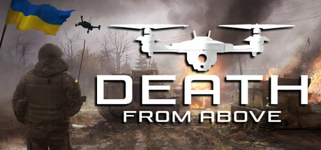 غلاف لعبة Death From Above: A Ukrainian Drone Warstory