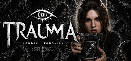 TRAUMA Broken Paradise