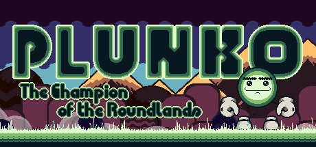 PLUNKO: Champion of the Roundlands