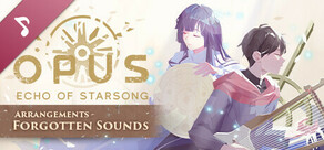 OPUS: Echo of Starsong Arrangements - Forgotten Sounds