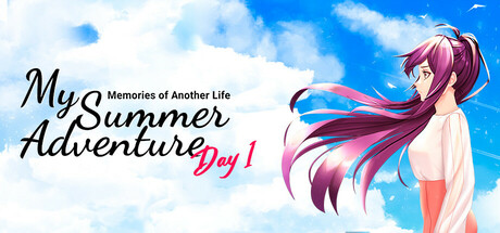 My Summer Adventure: Memories of Another Life — Day 1