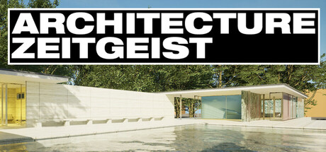 Architecture Zeitgeist: Architecture in your time