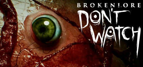 غلاف لعبة BrokenLore: DON'T WATCH