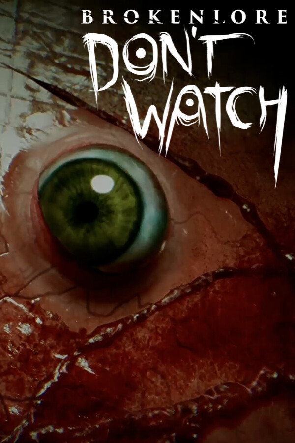 Download BrokenLore: DON'T WATCH Torrent