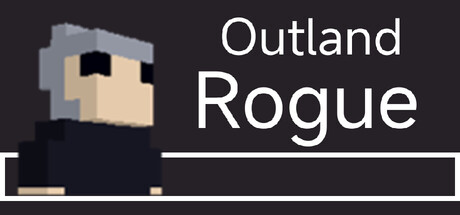 Outland Rogue - A Wicked but Serious RPG