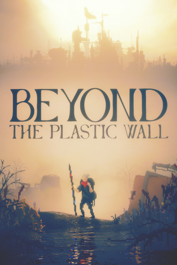 Beyond The Plastic Wall