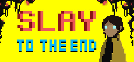 Cover art from Slay To The End
