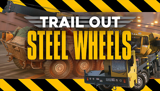 TRAIL OUT | Steel Wheels