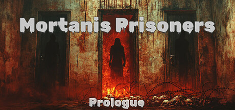 Mortanis Prisoners Prologue