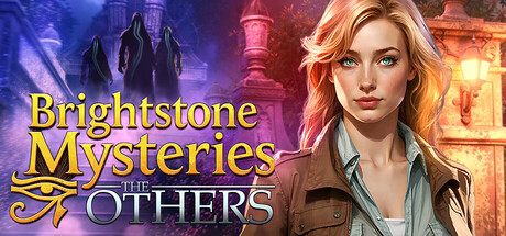 Brightstone Mysteries: The Others