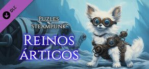 Puzles steampunk - Reinos árticos