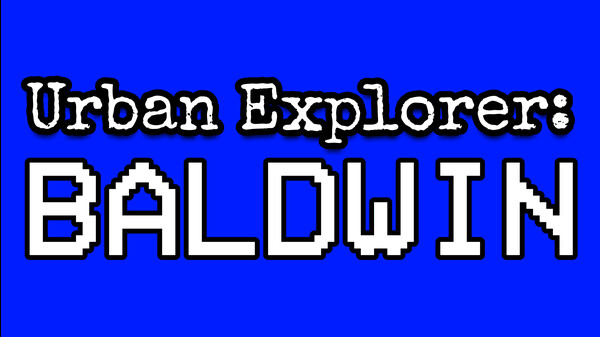 Urban Explorer: Baldwin trailer