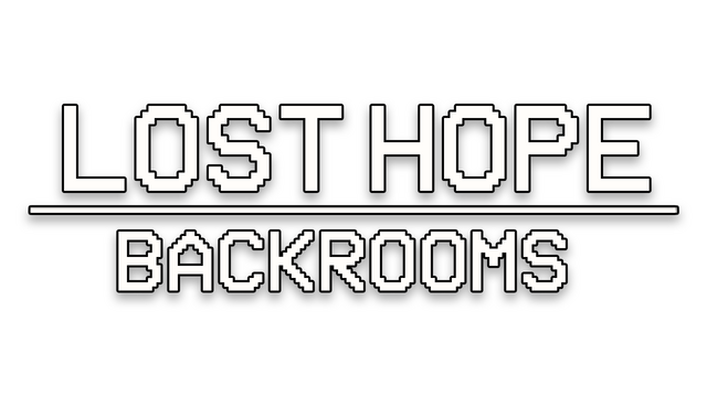 Lost Hope: Backrooms