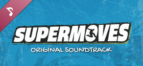 Supermoves - Original Soundtrack