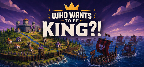Who Wants To Be King?!