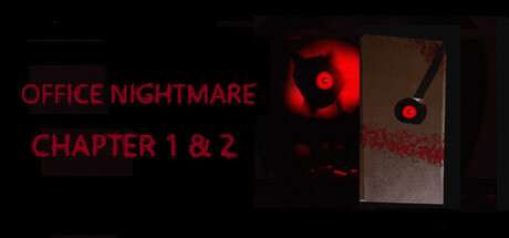Office Nightmare Chapter 1&2