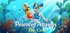 Pearls of Atlantis: The Cove