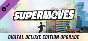 Supermoves - Mejora para Edición Digital Deluxe