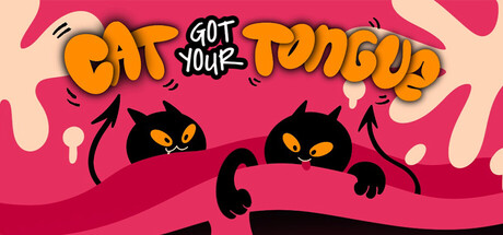 Cat Got Your Tongue