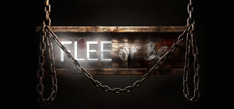 Flee or Be