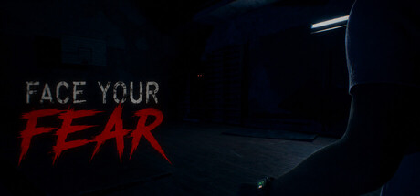 Face Your Fear