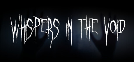 Whispers in the Void