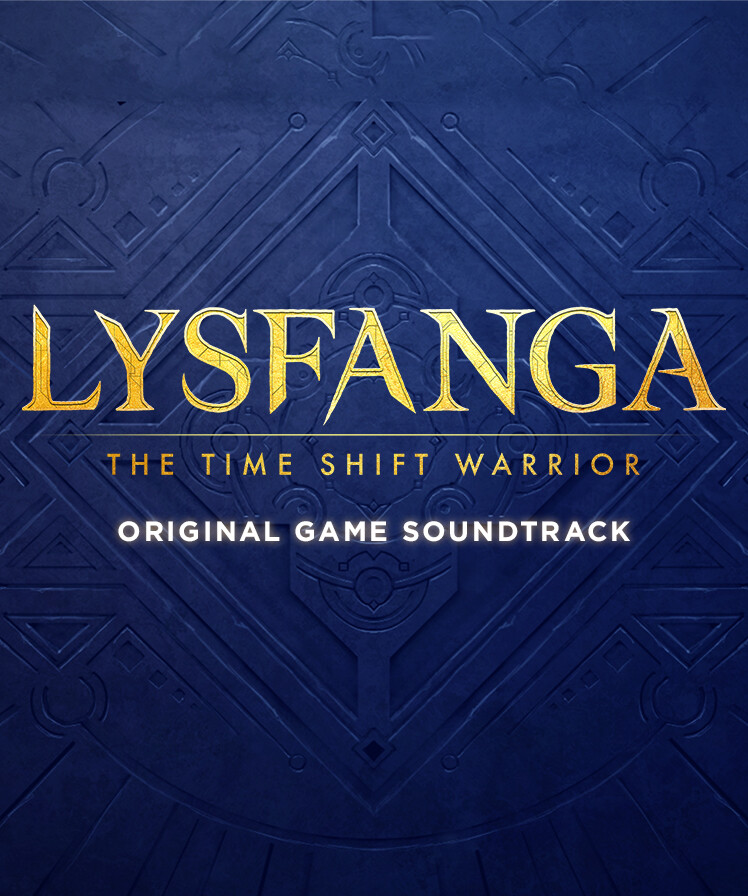 Lysfanga: The Time Shift Warrior (Original Game Soundtrack)