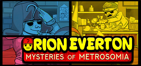 Cover art from Orion Everton: Mysteries of Metrosomia