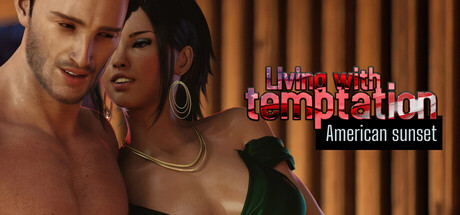 Living with temptation: American sunset