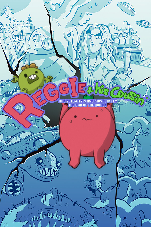 Reggie, His Cousin, Two Scientists and Most Likely the End of the World