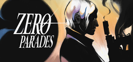 ZERO PARADES: For Dead Spies