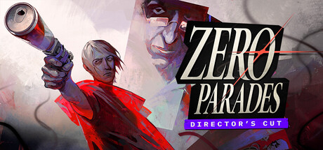 Cover art from ZERO PARADES: Director's Cut