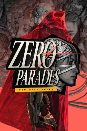 ZERO PARADES: For Dead Spies cover art
