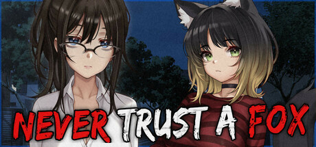 Never Trust a Fox