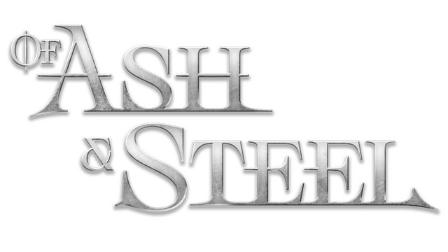 Of Ash and Steel