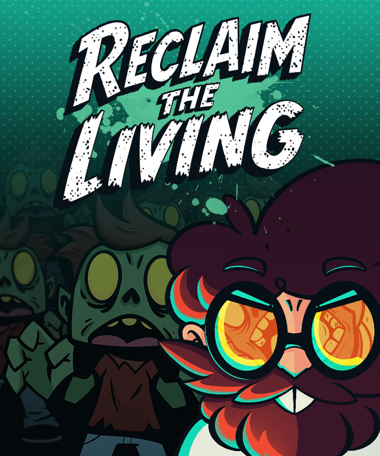 Reclaim The Living
