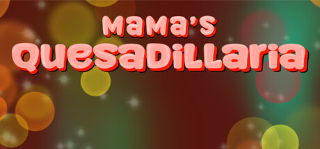 Cover art from Mama's Quesadillaria