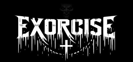 The Hell + Me : Exorcise