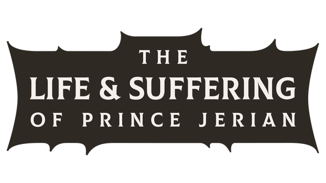 The Life and Suffering of Prince Jerian