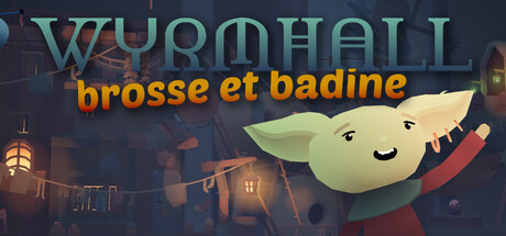 WYRMHALL: Brush and Banter