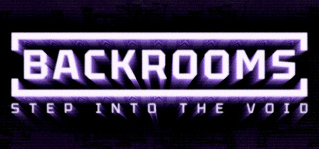 Backrooms: Step Into The Void