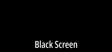 Steam Community :: Black Screen Steam Community :: Black Screen