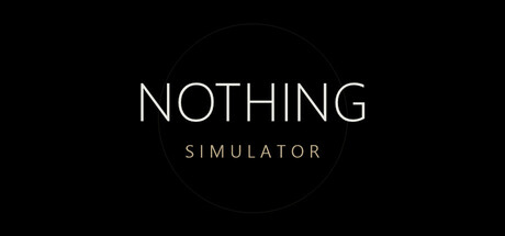 Nothing Simulator