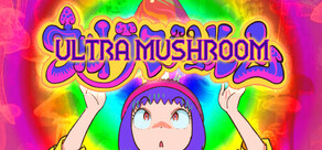 ULTRA MUSHROOM