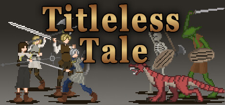 Titleless Tale General Discussions :: Steam Community