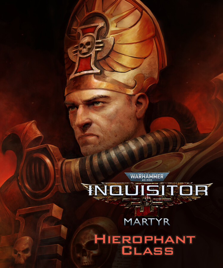 Warhammer 40,000: Inquisitor - Martyr - Hierophant Class